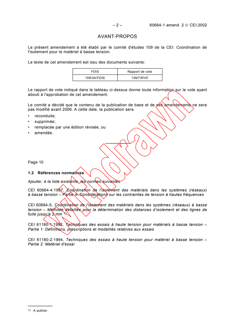 IEC 60664-1:1992/AMD2:2002 IEC 60664-1:1992/AMD2:2002 - Amendment 2 - Insulation coordination for equipment within low-voltage systems - Part 1: Principles, requirements and tests
Released:5/21/2002
Isbn:2831863627 - Page 2 preview