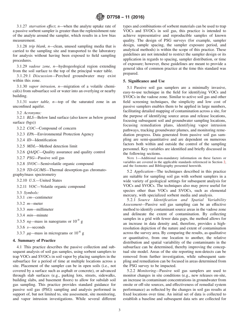 ASTM D7758-11(2016) - Standard Practice for  Passive Soil Gas Sampling in the Vadose Zone for Source Identification,   Spatial Variability Assessment, Monitoring, and Vapor Intrusion Evaluations