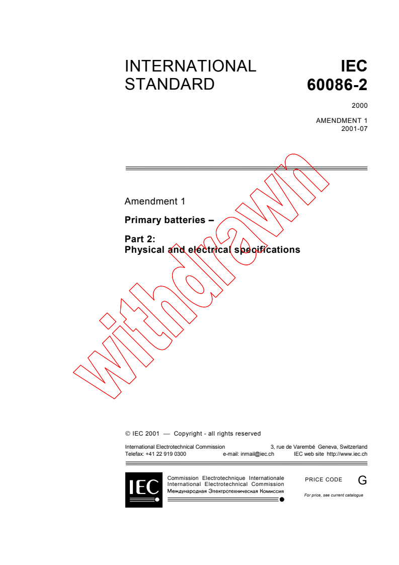 IEC 60086-2:2000/AMD1:2001 - Amendment 1 - Primary batteries - Part 2: Physical and electrical specifications
Released:7/27/2001
Isbn:2831858933