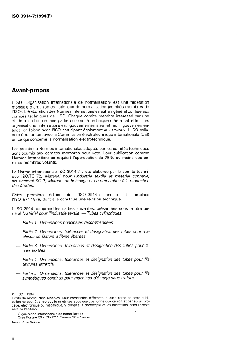 ISO 3914-7:1994 ISO 3914-7:1994 - Matériel pour l'industrie textile — Tubes cylindriques — Partie 7: Dimensions, tolérances et désignation des tubes perforés pour teinture
Released:11/24/1994 - Page 2 preview