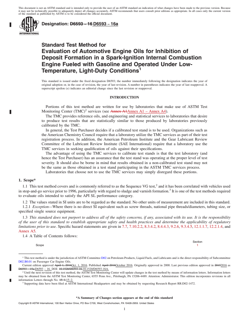 REDLINE ASTM D6593-16a - Standard Test Method for  Evaluation of Automotive Engine Oils for Inhibition of Deposit   Formation in a Spark-Ignition Internal Combustion Engine Fueled with   Gasoline and Operated Under Low-Temperature, Light-Duty Conditions