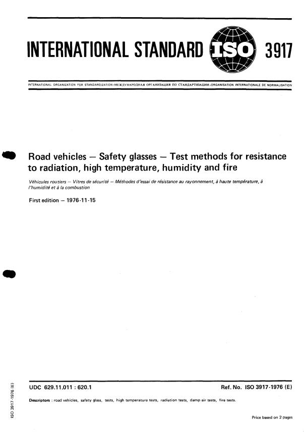 ISO 3917:1976 - Road vehicles -- Safety glasses -- Test methods for resistance to radiation, high temperature, humidity and fire