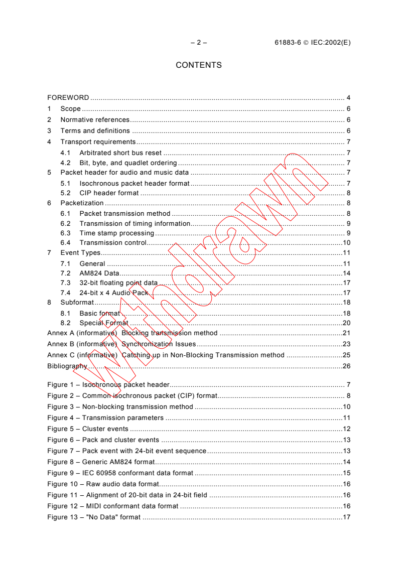 IEC 61883-6:2002 IEC 61883-6:2002 - Consumer audio/video equipment - Digital interface - Part 6: Audio and music data transmission protocol
Released:10/14/2002
Isbn:2831866332 - Page 4 preview