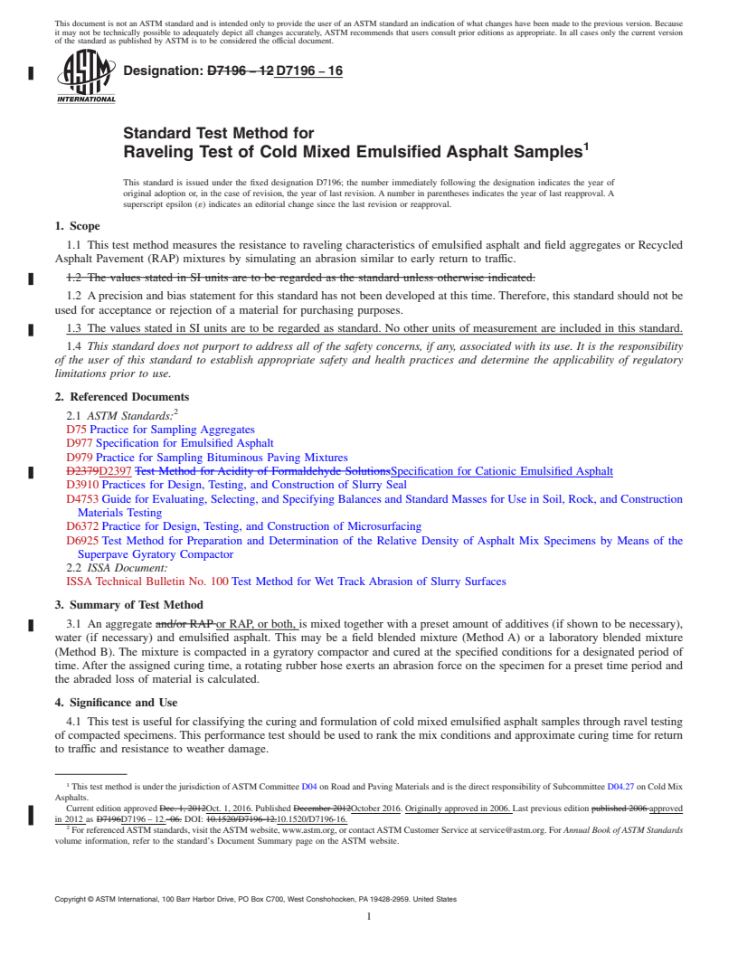 REDLINE ASTM D7196-16 - Standard Test Method for  Raveling Test of Cold Mixed Emulsified Asphalt Samples