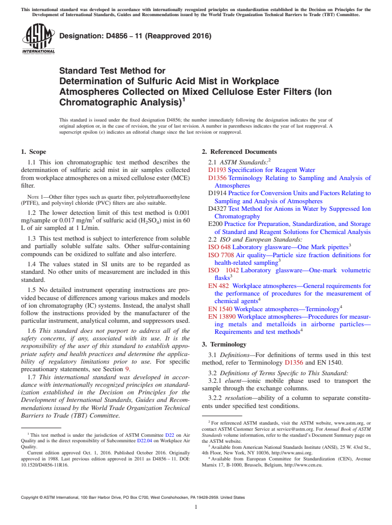 ASTM D4856-11(2016) - Standard Test Method for  Determination of Sulfuric Acid Mist in Workplace Atmospheres  Collected on Mixed Cellulose Ester Filters (Ion Chromatographic Analysis)