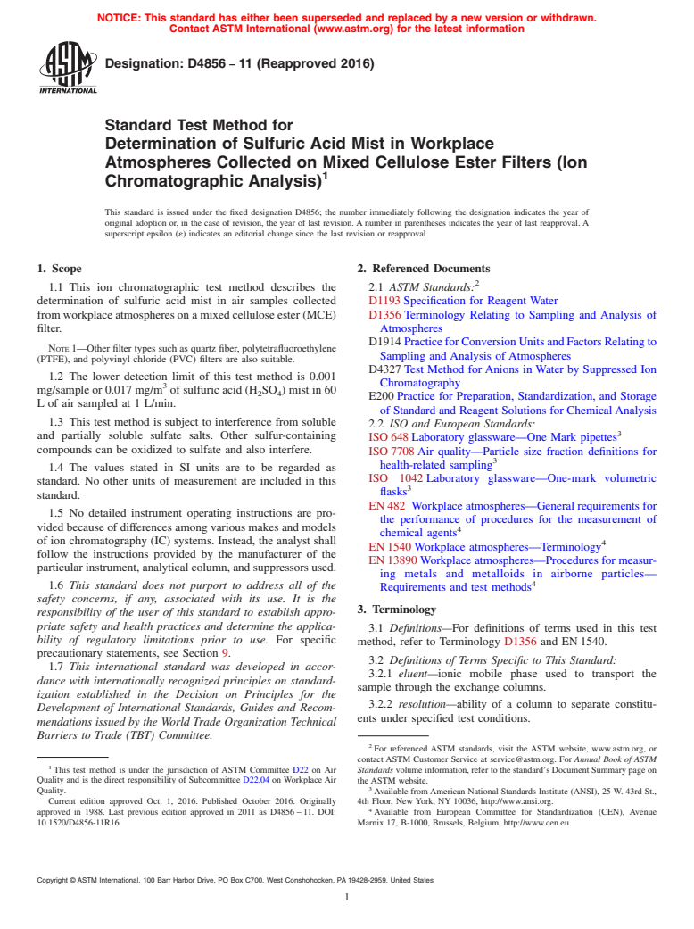 ASTM D4856-11(2016) - Standard Test Method for  Determination of Sulfuric Acid Mist in Workplace Atmospheres  Collected on Mixed Cellulose Ester Filters (Ion Chromatographic Analysis)