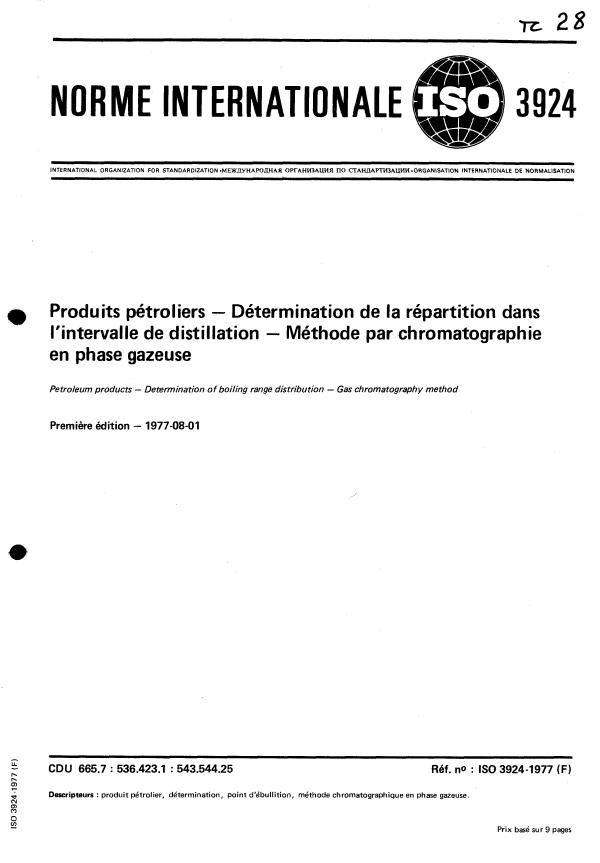 ISO 3924:1977 - Produits pétroliers -- Détermination de la répartition dans l'intervalle de distillation -- Méthode par chromatographie en phase gazeuse