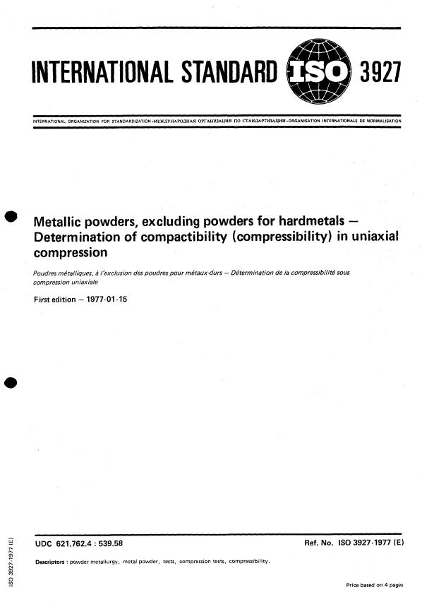 ISO 3927:1977 - Metallic powders, excluding powders for hardmetals -- Determination of compactibility (compressibility) in uniaxial compression