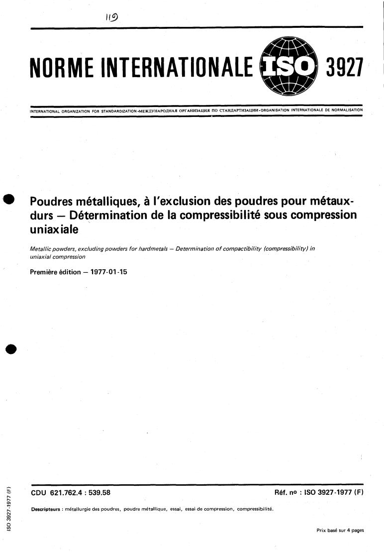 ISO 3927:1977 - Metallic powders, excluding powders for hardmetals — Determination of compactibility (compressibility) in uniaxial compression
Released:1/1/1977