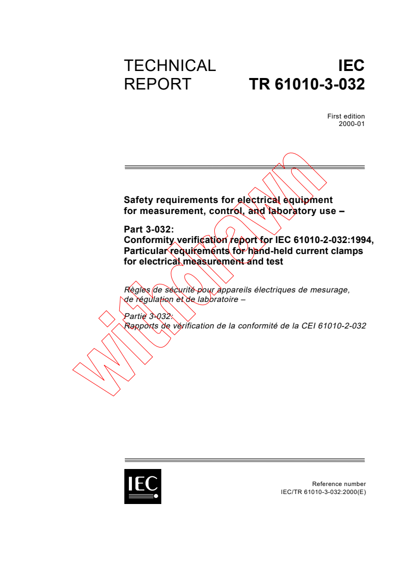 iec61010-3-032{ed1.0}en - IEC TR 61010-3-032:2000 - Safety requirements for electrical equipment for measurement, control, and laboratory use - Part 3-032: Conformity verification report for IEC 61010-2-032:1994, Particular requirements for hand-held current clamps for electrical measurement and test
Released:1/31/2000
Isbn:2831851130