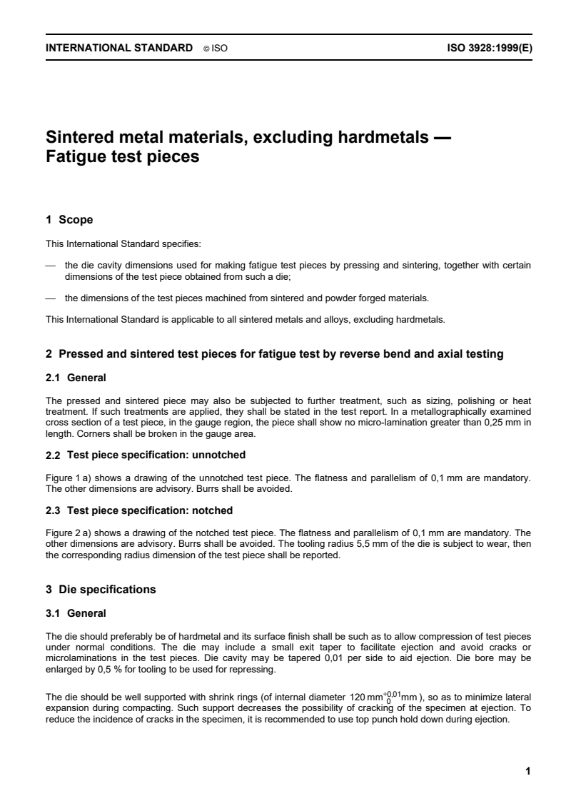ISO 3928:1999 ISO 3928:1999 - Sintered metal materials, excluding hardmetals — Fatigue test pieces
Released:11/4/1999