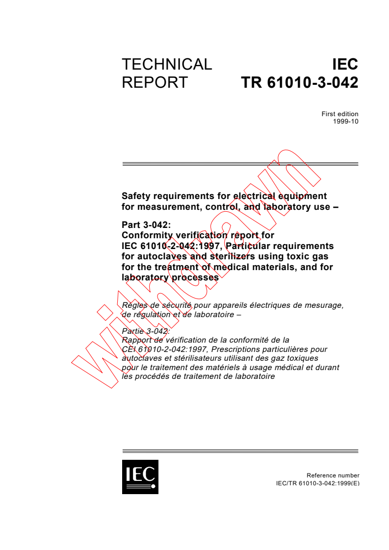 iec61010-3-042{ed1.0}en - IEC TR 61010-3-042:1999 - Safety requirements for electrical equipment for measurement, control, and laboratory use - Part 3-042: Conformity verification report for IEC 61010-2-042:1997, Particular requirements for autoclaves and sterilizers using toxic gas for the treatment of medical materials, and for laboratory processes
Released:10/29/1999
Isbn:2831849861