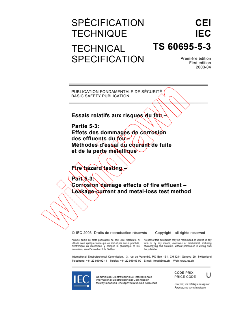 IEC TS 60695-5-3:2003 - Fire hazard testing - Part 5-3: Corrosion damage effects of fire effluent - Leakage-current and metal-loss test method
Released:4/30/2003
Isbn:283186979X