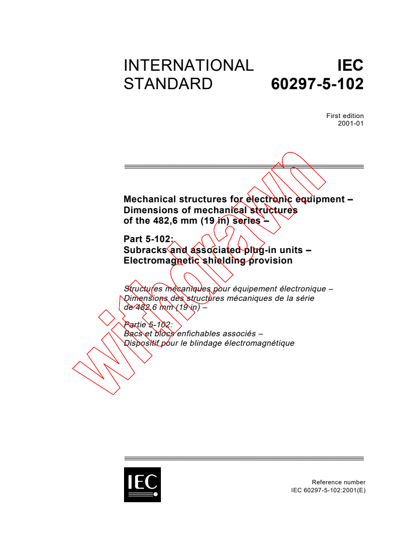 IEC 60297-5-102:2001 - Mechanical structures for electronic equipment - Dimensions of mechanical structures of the 482,6 mm (19 in) series - Part 5-102: Subracks and associated plug-in units - Electromagnetic shielding provision
Released:1/24/2001
Isbn:2831855799