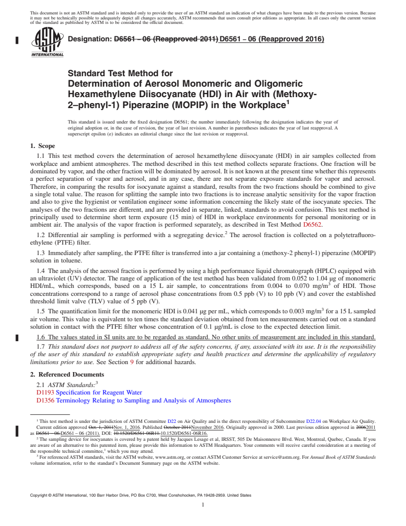 REDLINE ASTM D6561-06(2016) - Standard Test Method for  Determination of Aerosol Monomeric and Oligomeric Hexamethylene  Diisocyanate (HDl) in Air with (Methoxy-2&#x2013;phenyl-1) Piperazine  (MOPIP) in the Workplace