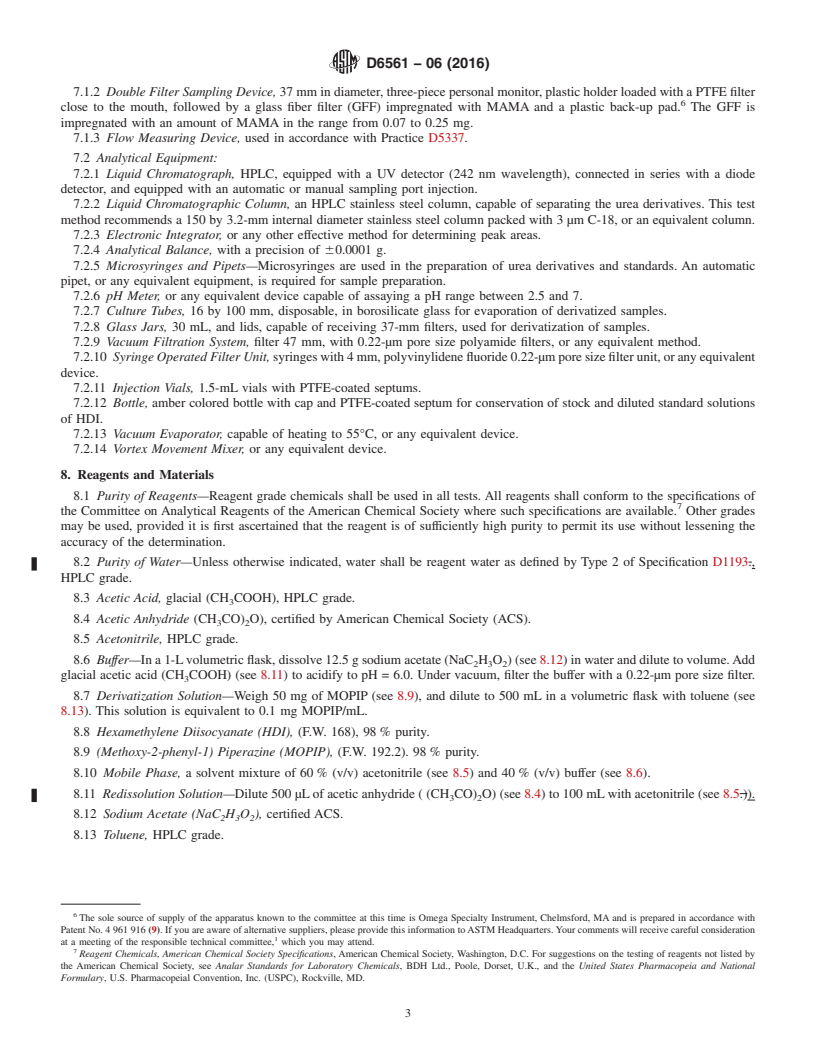 REDLINE ASTM D6561-06(2016) - Standard Test Method for  Determination of Aerosol Monomeric and Oligomeric Hexamethylene  Diisocyanate (HDl) in Air with (Methoxy-2&#x2013;phenyl-1) Piperazine  (MOPIP) in the Workplace