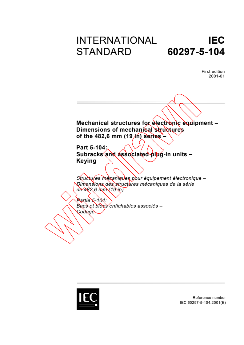 IEC 60297-5-104:2001 - Mechanical structures for electronic equipment - Dimensions of mechanical structures of the 482,6 mm (19 in) series - Part 5-104: Subracks and associated plug-in units - Keying
Released:1/24/2001
Isbn:2831855810