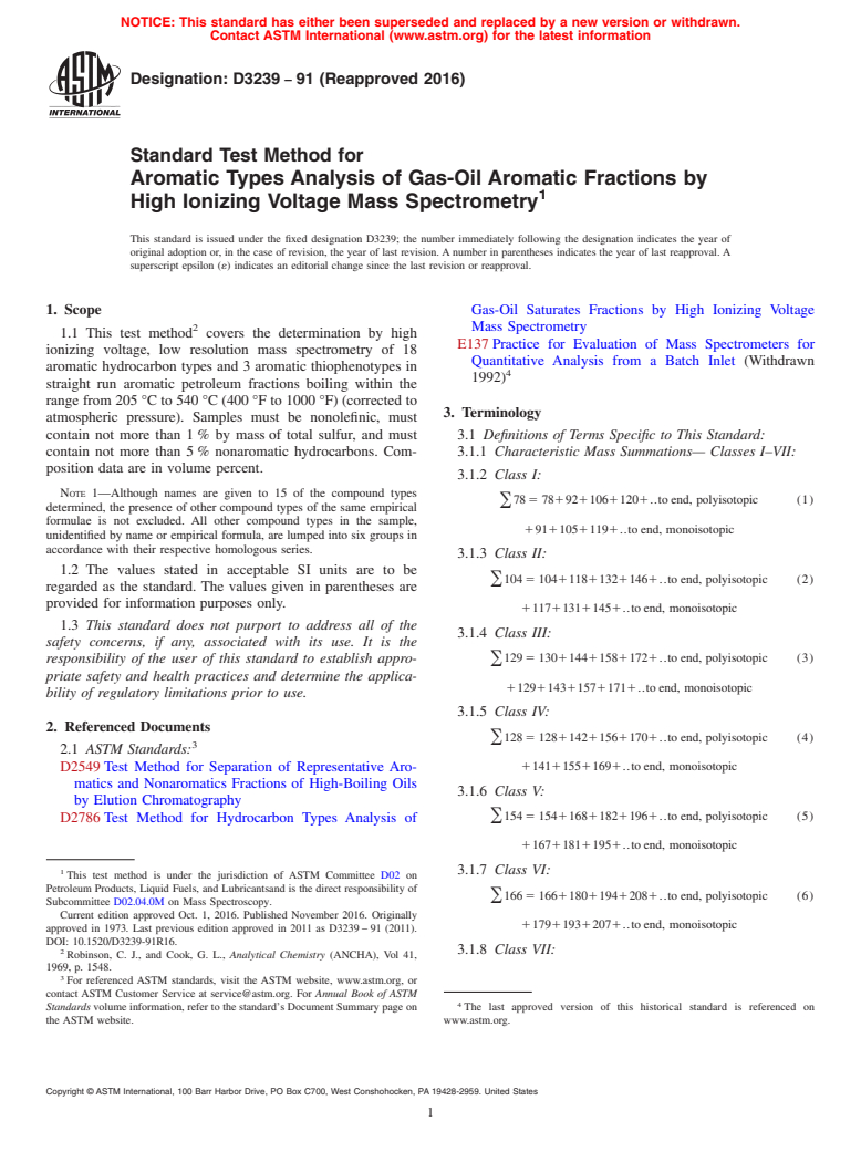 ASTM D3239-91(2016) - Standard Test Method for  Aromatic Types Analysis of Gas-Oil Aromatic Fractions by High   Ionizing Voltage Mass Spectrometry (Withdrawn 2023)