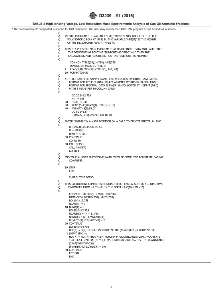 ASTM D3239-91(2016) - Standard Test Method for  Aromatic Types Analysis of Gas-Oil Aromatic Fractions by High   Ionizing Voltage Mass Spectrometry (Withdrawn 2023)