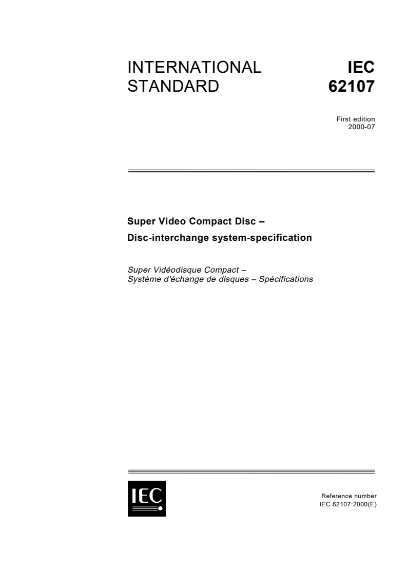 IEC 62107:2000 - Super video compact disc - Disc-interchange system-specification
Released:7/21/2000
Isbn:2831853370