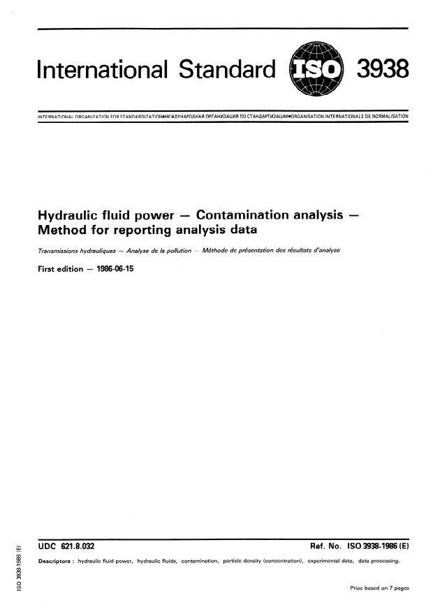ISO 3938:1986 - Hydraulic fluid power -- Contamination analysis -- Method for reporting analysis data
