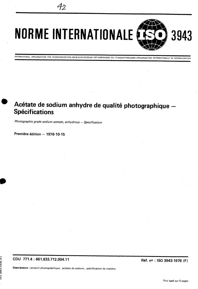 ISO 3943:1976 - Photographic grade sodium acetate, anhydrous — Specification
Released:10/1/1976