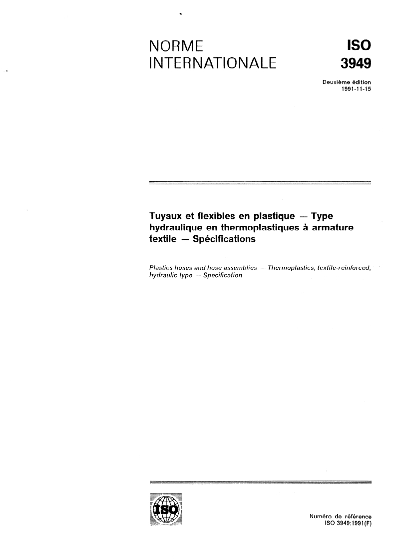 ISO 3949:1991 - Tuyaux et flexibles en plastique — Type hydraulique en thermoplastiques à armature textile — Spécifications
Released:11/7/1991