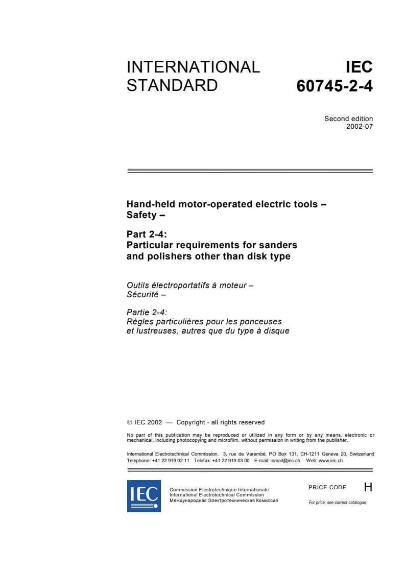 IEC 60745-2-4:2002 - Hand-held motor-operated electric tools - Safety - Part 2-4: Particular requirements for sanders and polishers other than disk type
Released:7/31/2002
Isbn:2831864925
