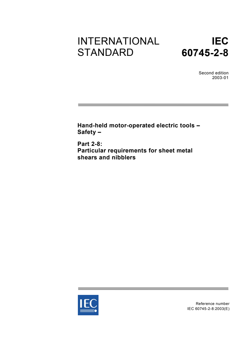 IEC 60745-2-8:2003 - Hand-held motor-operated electric tools - Safety - Part 2-8: Particular requirements for shears and nibblers
Released:1/27/2003
Isbn:2831864941
