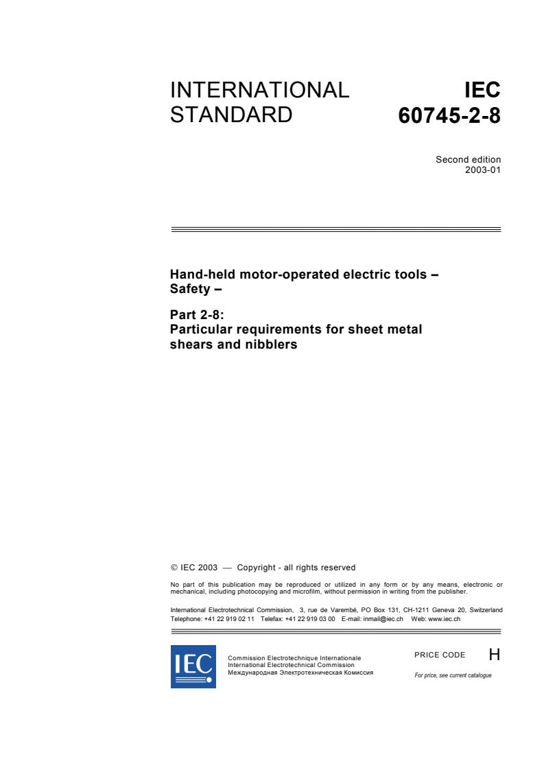 IEC 60745-2-8:2003 - Hand-held motor-operated electric tools - Safety - Part 2-8: Particular requirements for shears and nibblers
Released:1/27/2003
Isbn:2831864941