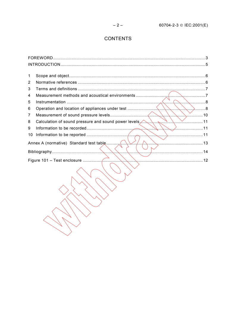IEC 60704-2-3:2001 IEC 60704-2-3:2001 - Household and similar electrical appliances - Test code for the determination of airborne acoustical noise - Part 2-3: Particular requirements for dishwashers
Released:12/4/2001
Isbn:2831861071 - Page 4 preview