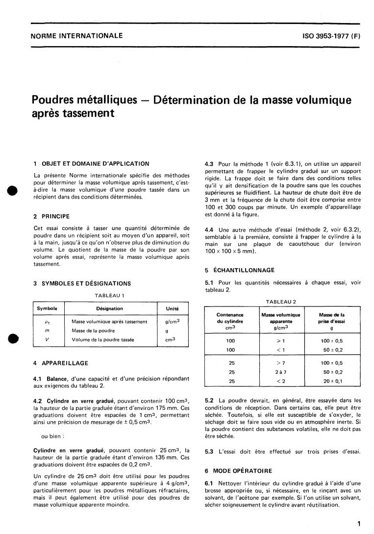 ISO 3953:1977 - Metallic powders — Determination of tap density
Released:1/1/1977