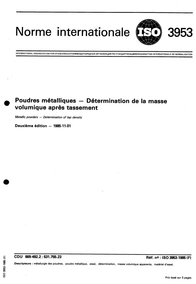 ISO 3953:1985 - Metallic powders — Determination of tap density
Released:11/7/1985