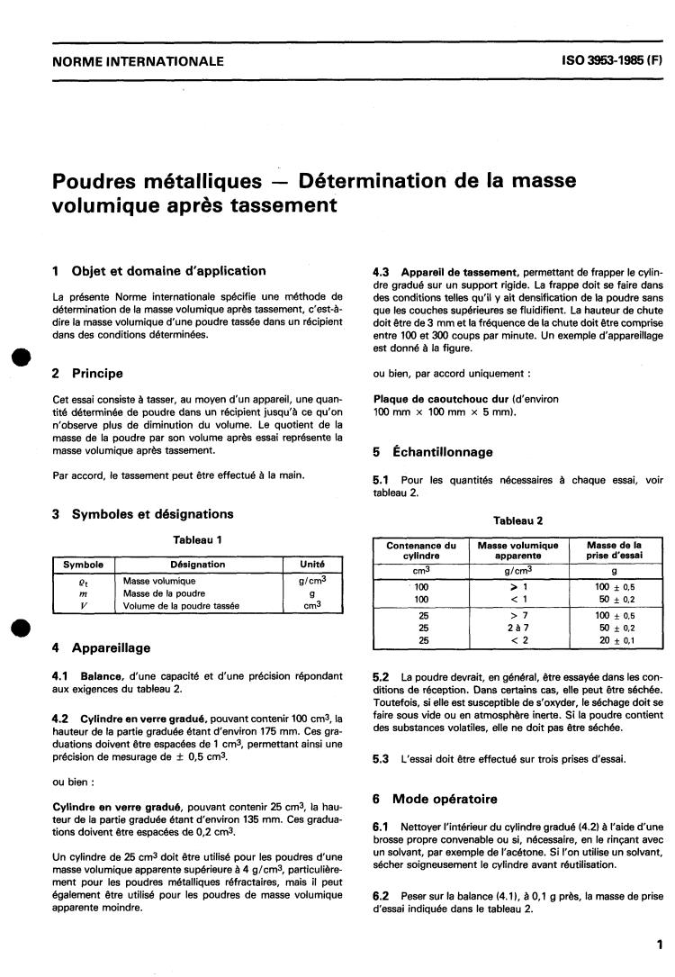 ISO 3953:1985 - Metallic powders — Determination of tap density
Released:11/7/1985