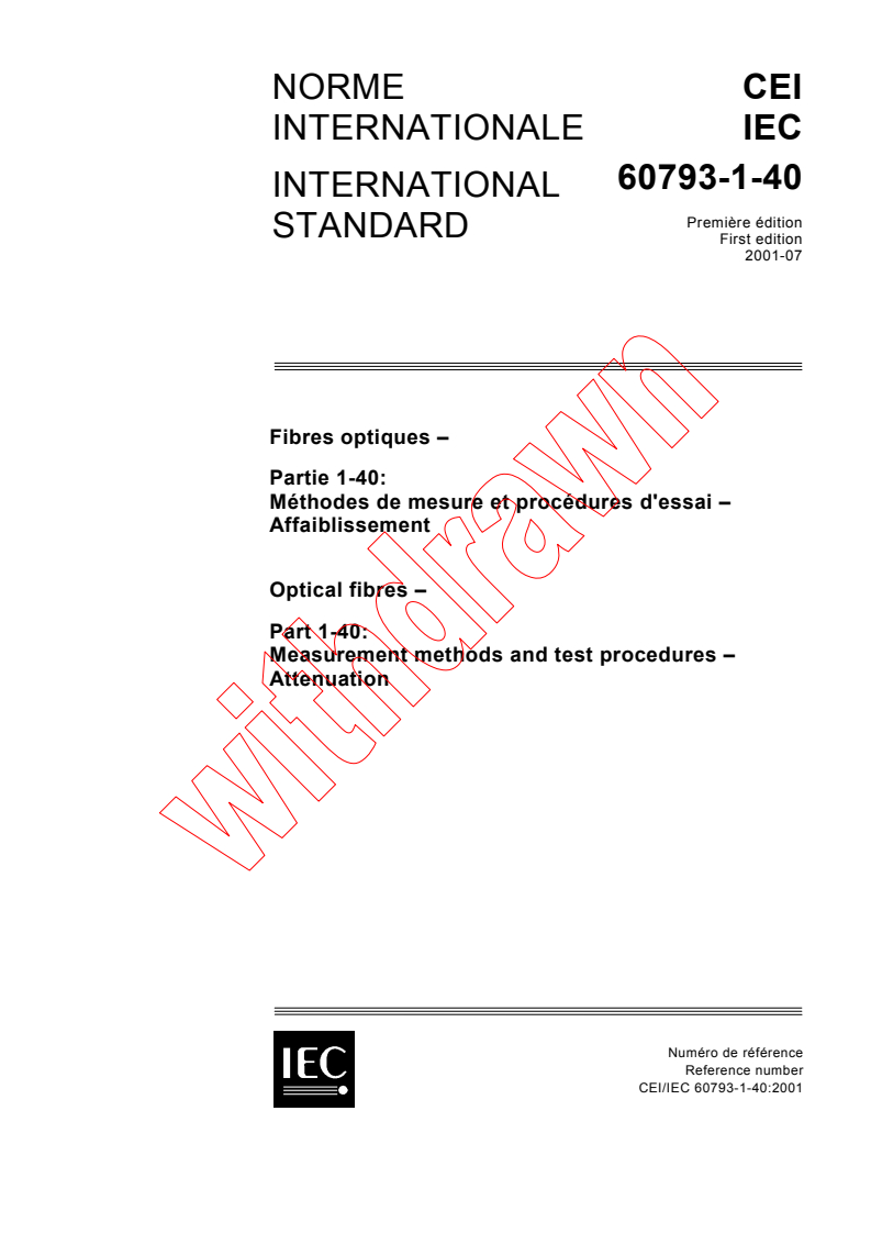IEC 60793-1-40:2001 - Optical fibres - Part 1-40: Measurement methods and test procedures - Attenuation
Released:7/26/2001
Isbn:2831858321