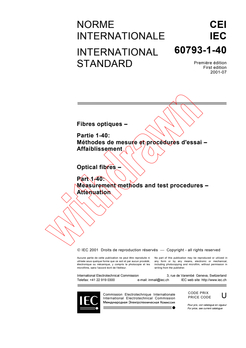 IEC 60793-1-40:2001 - Optical fibres - Part 1-40: Measurement methods and test procedures - Attenuation
Released:7/26/2001
Isbn:2831858321