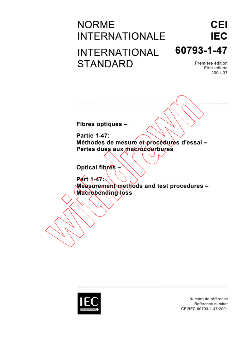 IEC 60793-1-47:2001 - Optical fibres - Part 1-47: Measurement methods and test procedures - Macrobending loss
Released:7/26/2001
Isbn:2831858186