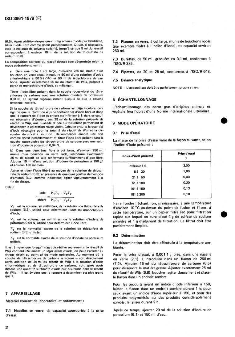 ISO 3961:1979 ISO 3961:1979 - Animal and vegetable oils and fats — Determination of iodine value
Released:12/1/1979 - Page 4 preview