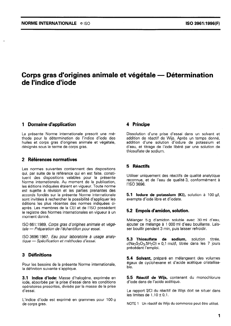 ISO 3961:1996 - Corps gras d'origines animale et végétale — Détermination de l'indice d'iode
Released:6/6/1996