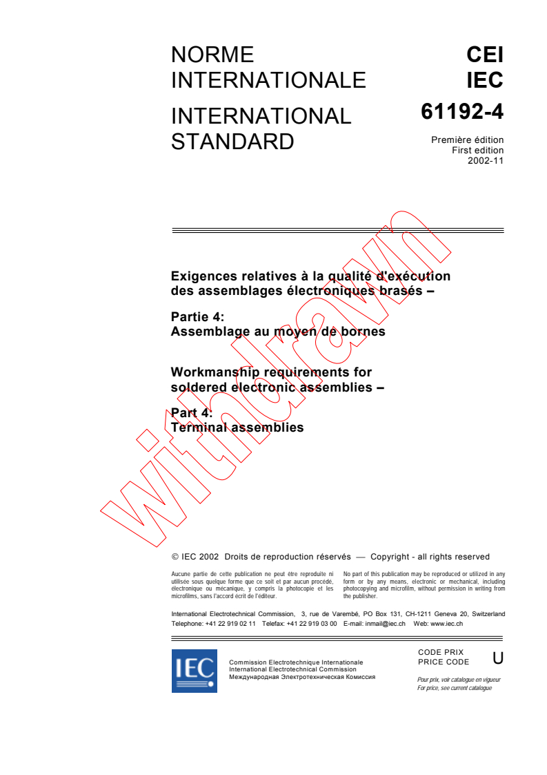 IEC 61192-4:2002 - Workmanship requirements for soldered electronic assemblies - Part 4: Terminal assemblies
Released:11/29/2002
Isbn:283186741X