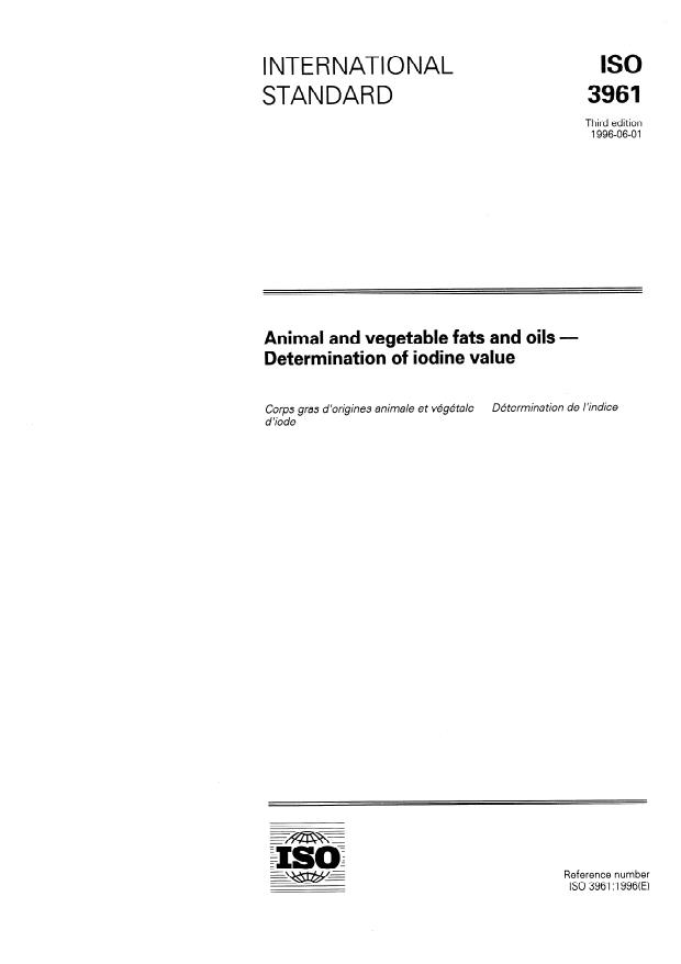 ISO 3961:1996 - Animal and vegetable fats and oils -- Determination of iodine value