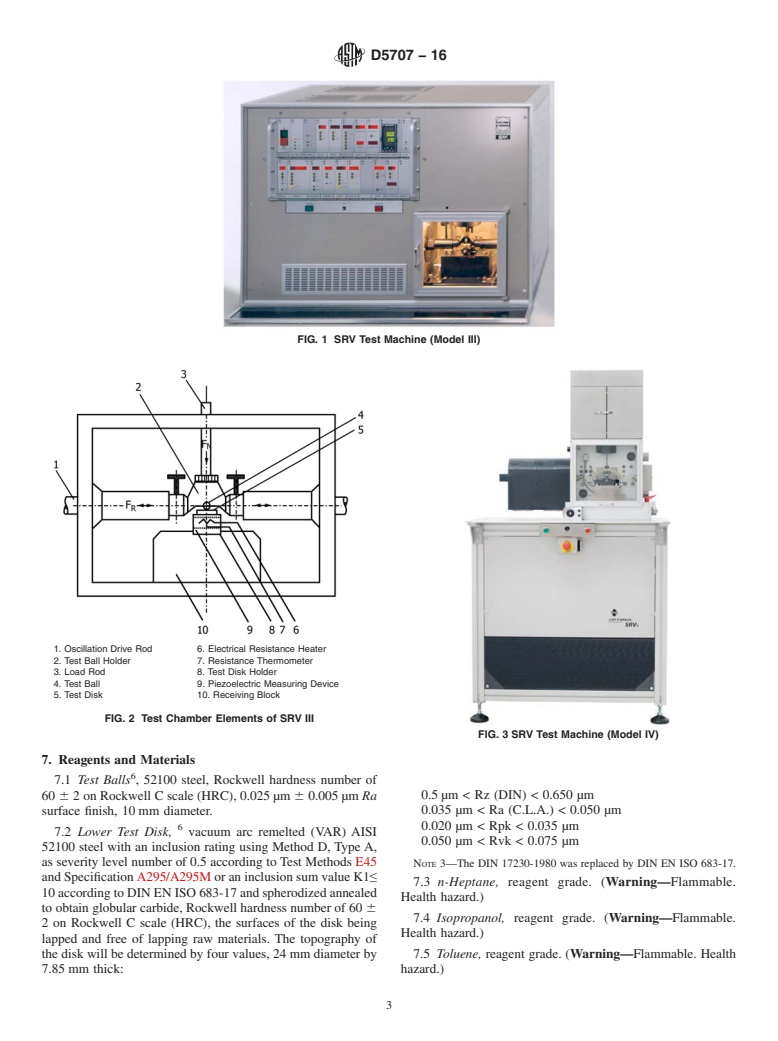 ASTM D5707-16 - Standard Test Method for  Measuring Friction and Wear Properties of Lubricating Grease   Using a High-Frequency, Linear-Oscillation (SRV) Test Machine