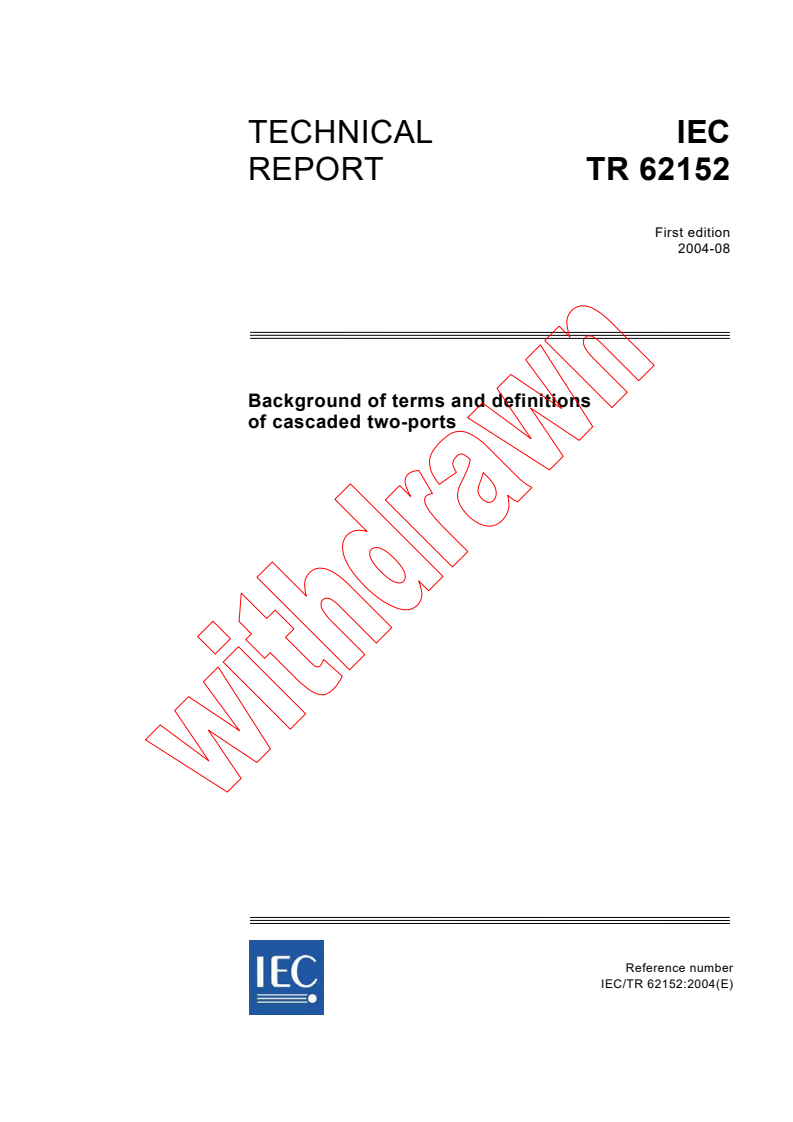 IEC TR 62152:2004 - Background of terms and definitions of cascaded two-ports
Released:8/24/2004
Isbn:2831876311