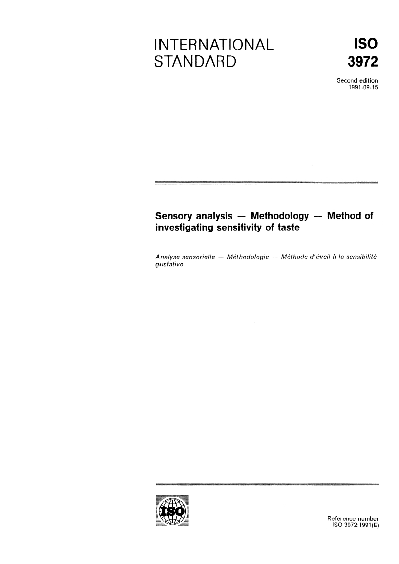 ISO 3972:1991 - Sensory analysis — Methodology — Method of investigating sensitivity of taste
Released:9/26/1991