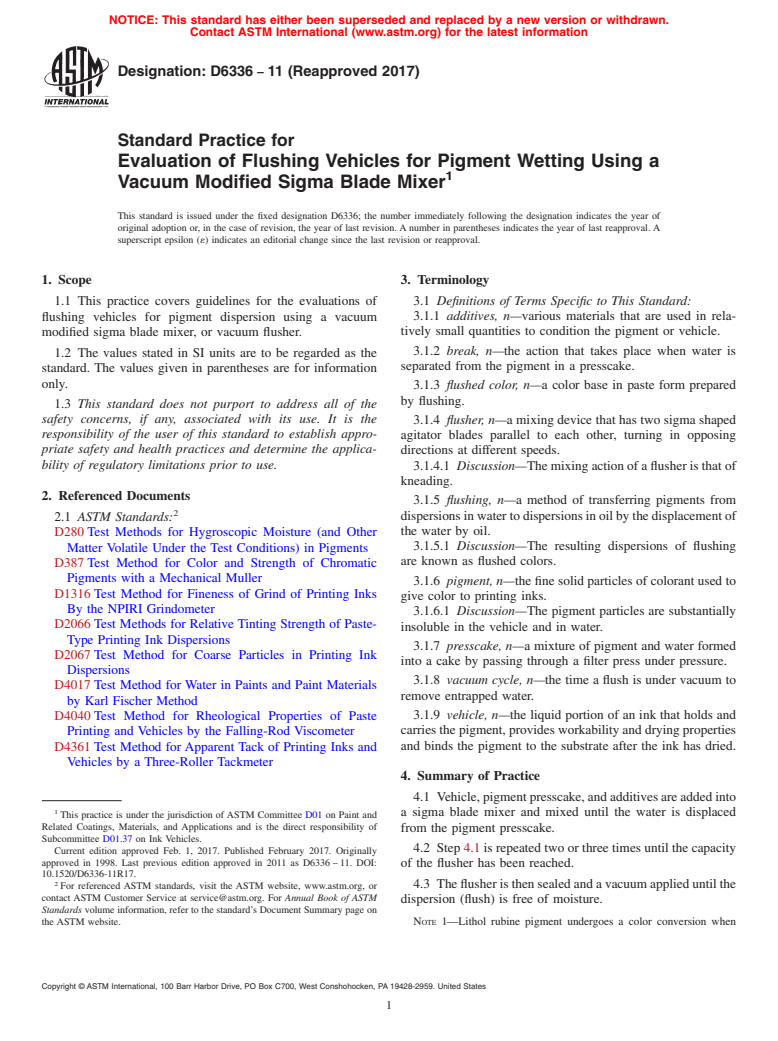 ASTM D6336-11(2017) - Standard Practice for  Evaluation of Flushing Vehicles for Pigment Wetting Using   a Vacuum Modified Sigma Blade Mixer