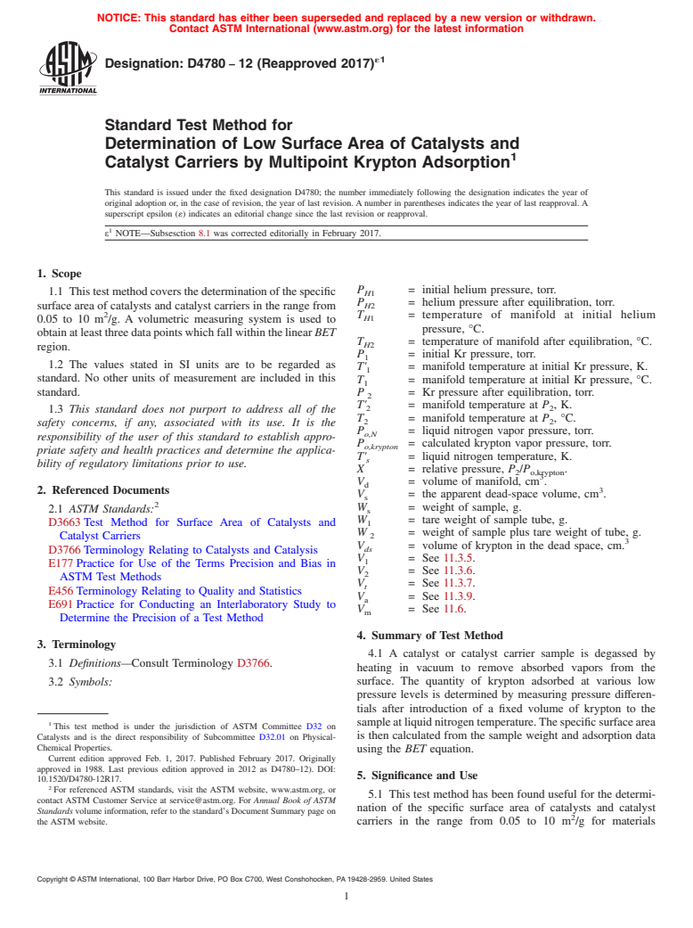 ASTM D4780-12(2017)e1 - Standard Test Method for  Determination of Low Surface Area of Catalysts and Catalyst  Carriers by Multipoint Krypton Adsorption