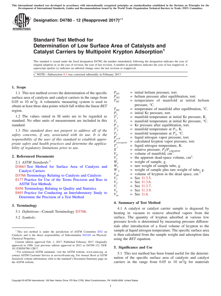 ASTM D4780-12(2017)e1 - Standard Test Method for  Determination of Low Surface Area of Catalysts and Catalyst  Carriers by Multipoint Krypton Adsorption