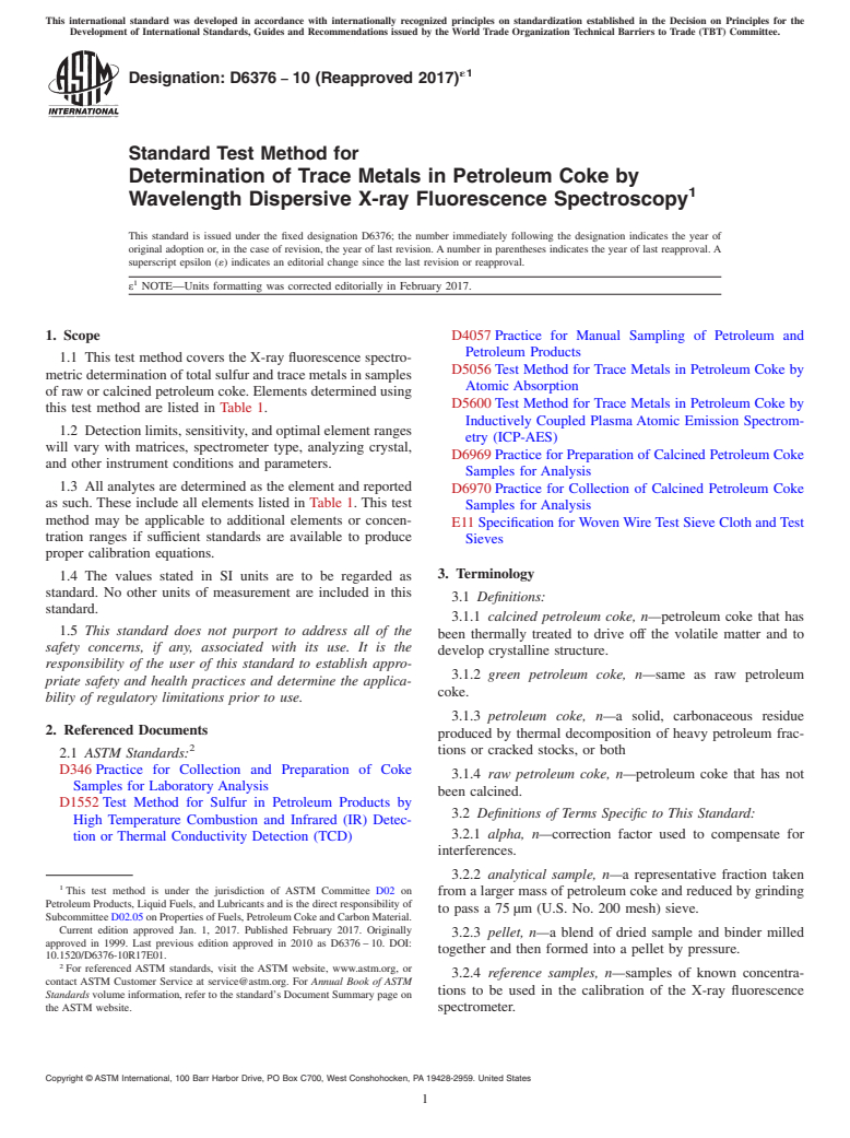 ASTM D6376-10(2017)e1 - Standard Test Method for  Determination of Trace Metals in Petroleum Coke by Wavelength   Dispersive X-ray Fluorescence Spectroscopy