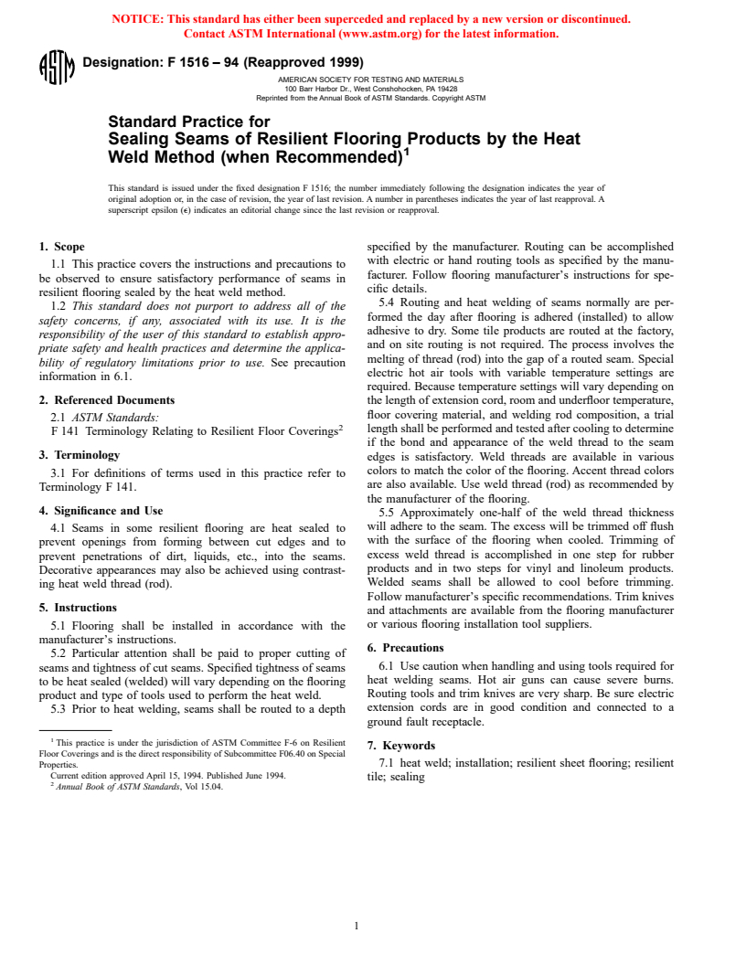 ASTM F1516-94(1999) - Standard Practice for Sealing Seams of Resilient Flooring Products by the Heat Weld Method (when Recommended)