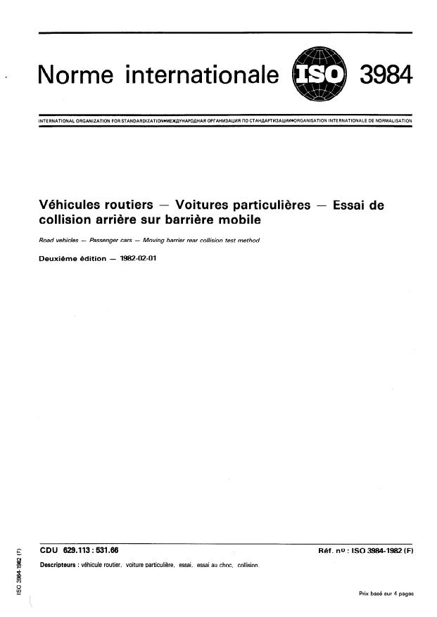ISO 3984:1982 - Véhicules routiers -- Voitures particulieres -- Essai de collision arriere sur barriere mobile
